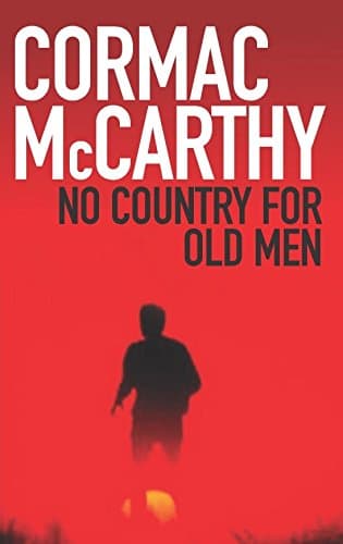 Cormac McCarthy, No Country for Old Men