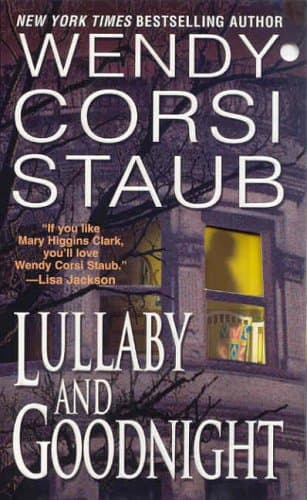 Wendy Corsi Staub Lullaby and Goodnight