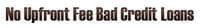 No Upfront Fee Bad Credit Loans - www.noupfrontfeebadcreditloans.co.uk