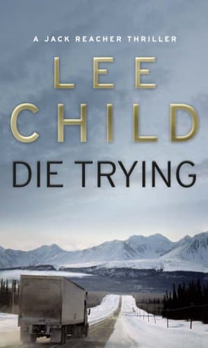 Lee Child, Die Trying