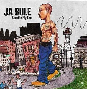 Ja Rule, Blood in My Eye