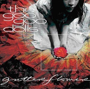 Goo Goo Dolls, Gutterflower
