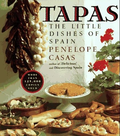 Penelope Casas, Tapas, the Little Dishes of Spain