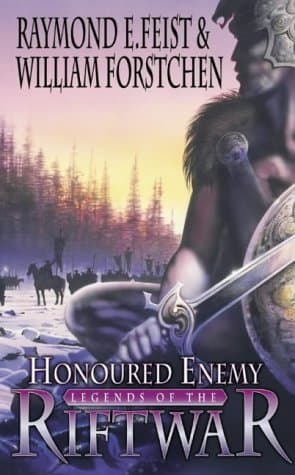 Raymond Feist & William Forstchen, Honoured Enemy - Legends of the Riftwar