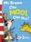 Dr Seuss, Mr.Brown Can Moo, Can You?