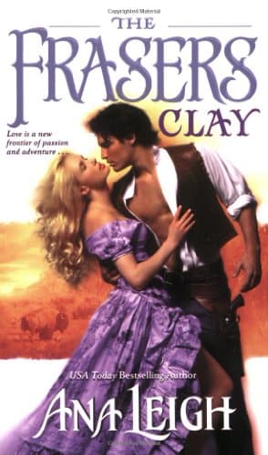 Ana Leigh, The Frasers: Clay