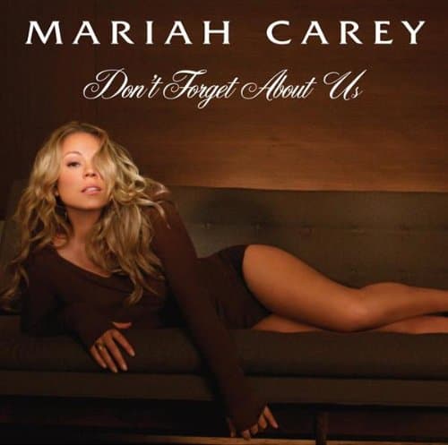 Mariah Carey, Don't Forget About Us