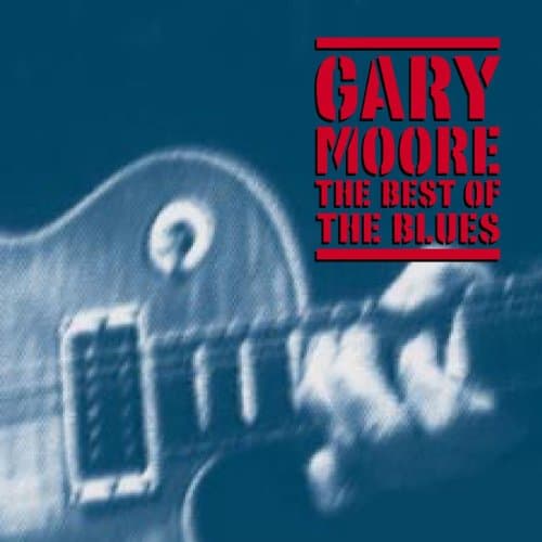 Gary Moore, The Best of the Blues