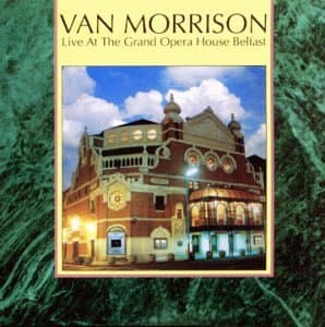 Van Morrison, Live at the Grand Opera House Belfast