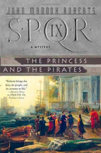 John Maddox Roberts The Princess and the Pirates