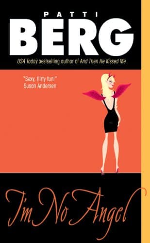 Patti Berg, I'm No Angel