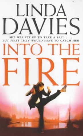 Linda Davies, Into the Fire