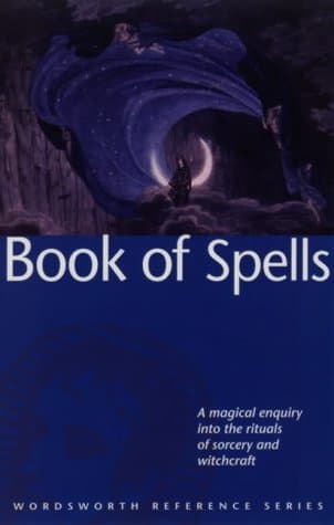 Arthur Edward Waite, The Wordsworth Book of Spells (Wordsworth Reference S.)