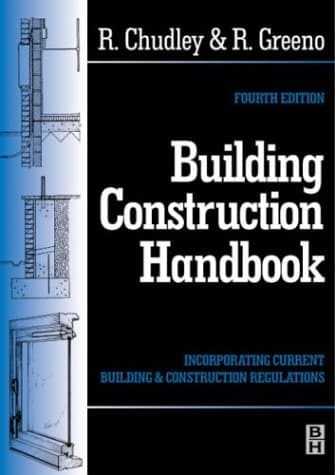 Roy Chudley,Roger Greeno, Building Construction Handbook