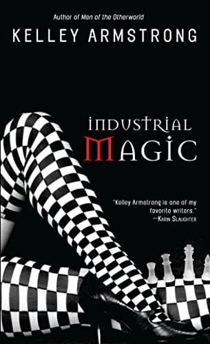Kelley Armstrong, Industrial Magic