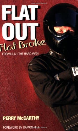 Perry McCarthy, Flat Out, Flat Broke: Formula 1 the Hard Way!