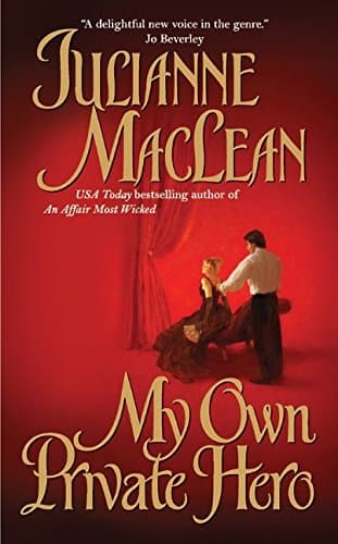 Julianne Maclean, My Own Private Hero