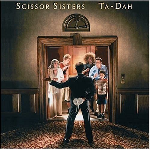 Scissor Sisters, Ta-dah