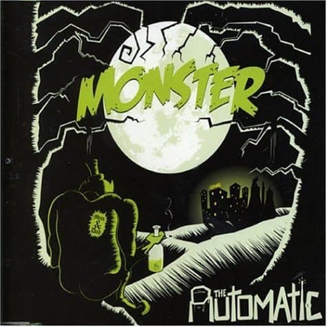 The Automatic, Monster