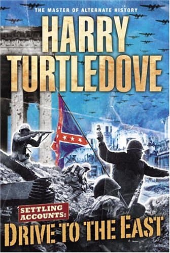 Harry Turtledove, Drive to the East