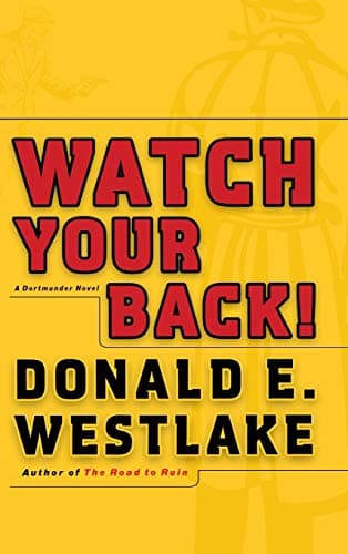 Donald E. Westlake Watch Your Back