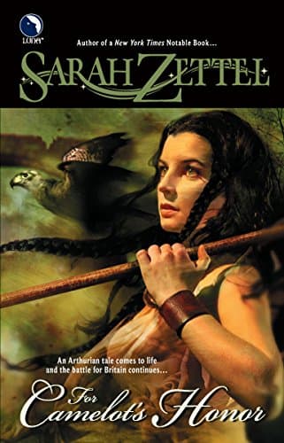 Sarah Zettel, For Camelot's Honor