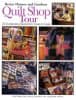 Better Homes and Gardens Quilt Shop Tour