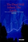 Thom Olausson, The Dead Will Inherit The Earth