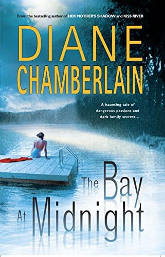 Diane Chamberlain, The Bay at Midnight