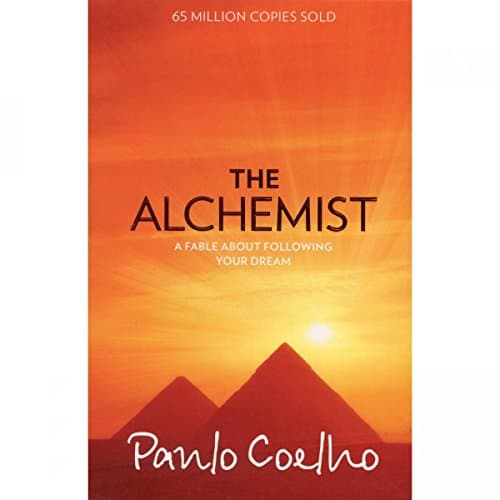 Paulo Coelho, The Alchemist: A Fable About Following Your Dream