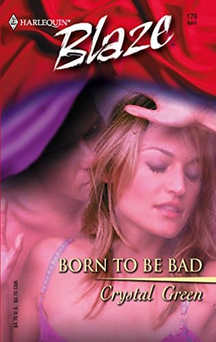 Crystal Green, Born to Be Bad