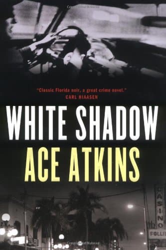 Ace Atkins, White Shadow