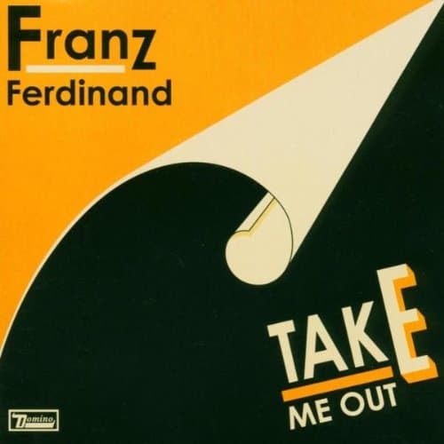 Franz Ferdinand Take Me Out