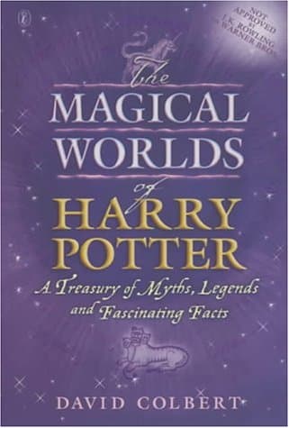 David Colbert, The Magical Worlds of Harry Potter: A Treasury of Myths, Legends and Fascinating Facts