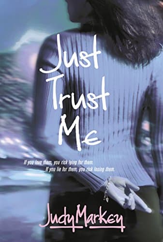Judy Markey, Just Trust Me