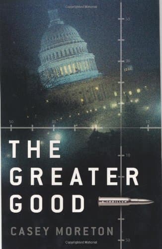 William Casey Moreton, The Greater Good