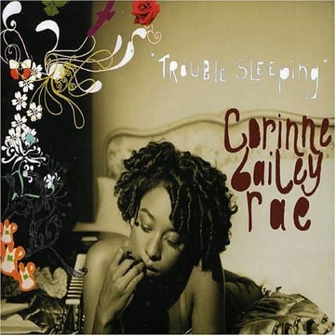 Corinne Bailey Rae, Trouble Sleeping