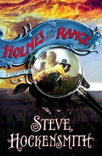 Steve Hockensmith Holmes on the Range