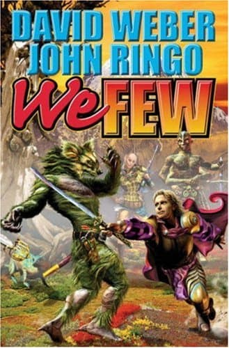 David Weber & John Ringo, We Few