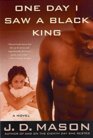 J. D. Mason, One Day in Saw a Black King