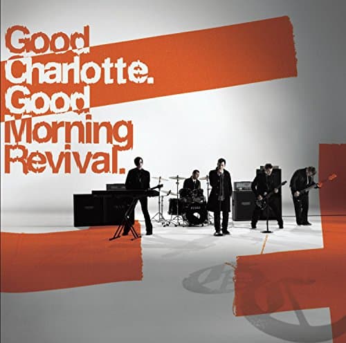 Good Charlotte, Good Morning Revival