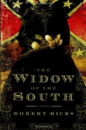 Robert Hicks The Widow of the South