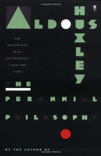 Aldous Huxley, The Perennial Philosophy