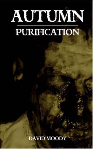 David Moody Autumn: Purification