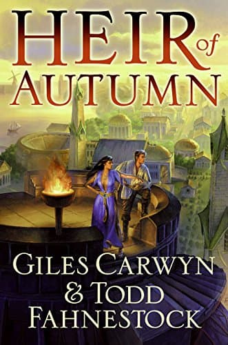 Giles Carwyn & Todd Fahnestock, Heir of Autumn