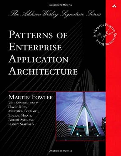 Martin Fowler, Patterns of Enterprise Application Architecture (The Addison-Wesley Signature Series)