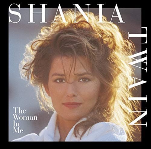 Shania Twain, The Woman in Me