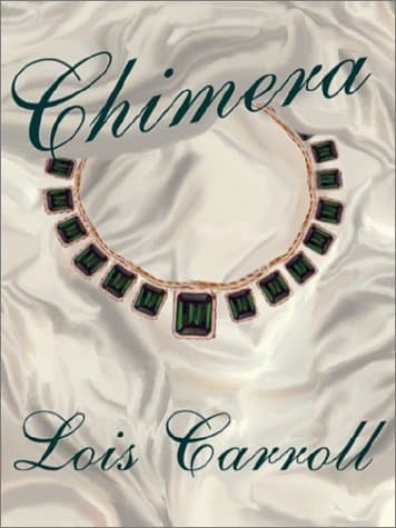 Lois Carroll, Chimera