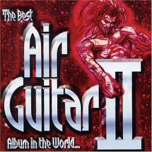The Best Air Guitar Album in the World... Vol II
