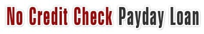 No Credit Check Payday Loan - www.nocreditcheckpaydayloan.org.uk
